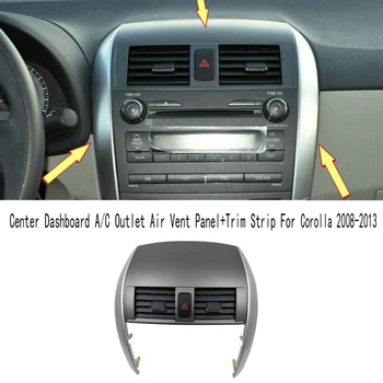 1 Takım Araba Merkezi Dash A / C Çıkış Hava Firar Paneli Dashboard ayar kapağı Şerit Toyota Corolla 2008-2013 İçin 55670-02160